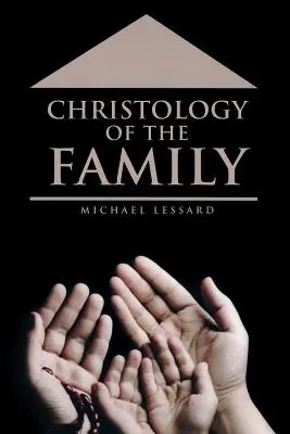 La christologie de la famille - Christology of the Family