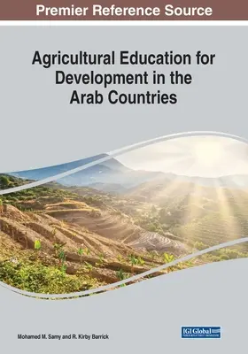 L'enseignement agricole pour le développement dans les pays arabes - Agricultural Education for Development in the Arab Countries