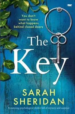 La Clé : Un thriller psychologique étonnant, plein de mystère et de suspense - The Key: A stunning psychological thriller full of mystery and suspense