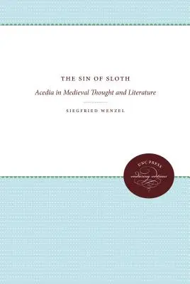 Le péché de paresse : Acedia dans la pensée et la littérature médiévales - The Sin of Sloth: Acedia in Medieval Thought and Literature