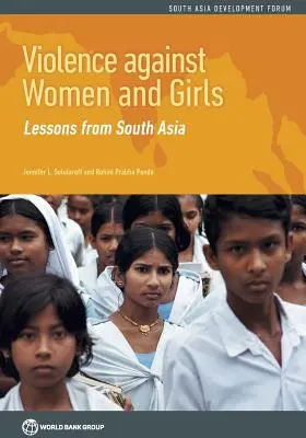 La violence contre les femmes et les filles : Les leçons de l'Asie du Sud - Violence Against Women and Girls: Lessons from South Asia