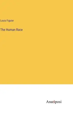 La race humaine - The Human Race