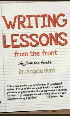 Leçons d'écriture du front : les dix premiers livres - Writing Lessons from the Front: the first ten books