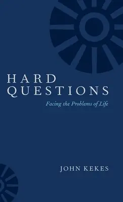 Hard Questions : Faire face aux problèmes de la vie - Hard Questions: Facing the Problems of Life