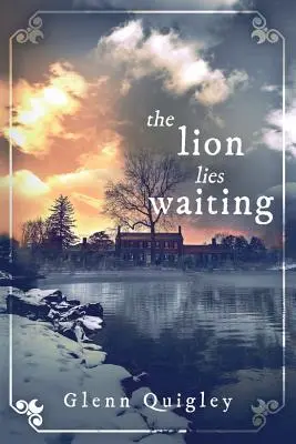 Le lion attend - The Lion Lies Waiting