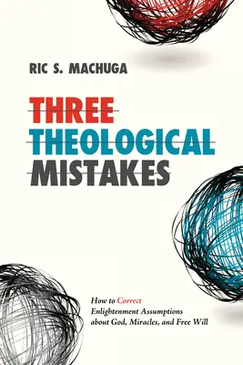 Trois erreurs théologiques - Three Theological Mistakes