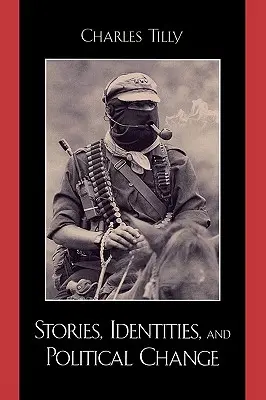 Histoires, identités et changement politique - Stories, Identities, and Political Change