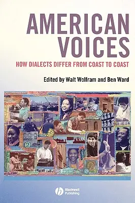 Les voix américaines : Comment les dialectes diffèrent d'une côte à l'autre - American Voices: How Dialects Differ from Coast to Coast