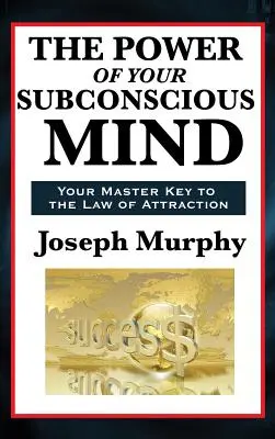 Le pouvoir de votre subconscient - The Power of Your Subconscious Mind
