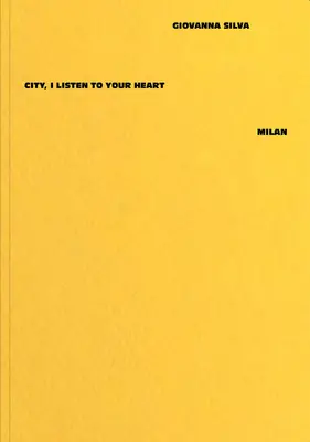 Giovanna Silva : Ville, j'écoute ton cœur - Milan - Giovanna Silva: City, I Listen to Your Heart - Milan