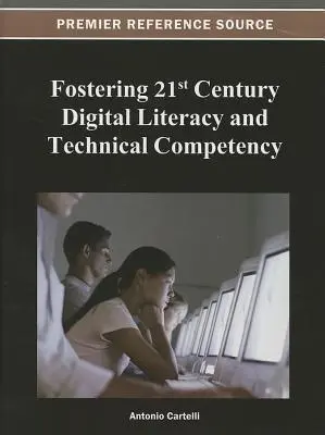 Favoriser la culture numérique et les compétences techniques du 21e siècle - Fostering 21st Century Digital Literacy and Technical Competency