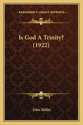 Dieu est-il une trinité ? (1922) - Is God A Trinity? (1922)