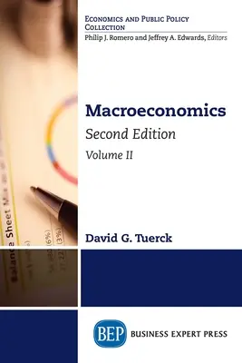 Macroéconomie, deuxième édition, volume II - Macroeconomics, Second Edition, Volume II