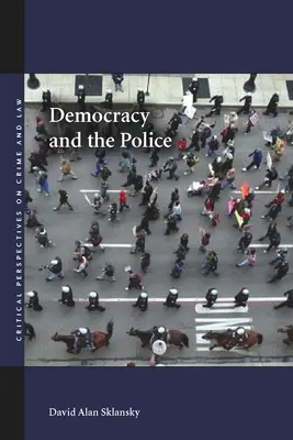 La démocratie et la police - Democracy and the Police