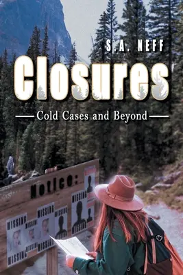 Closures : Cold Cases and Beyond - Closures: Cold Cases and Beyond