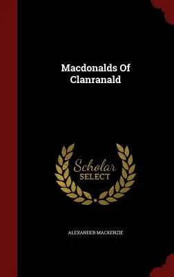 Les Macdonald de Clanranald - Macdonalds Of Clanranald