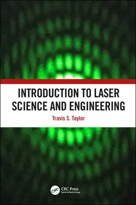 Introduction à la science et à l'ingénierie des lasers - Introduction to Laser Science and Engineering