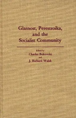 Glasnost, Perestroika et la communauté socialiste - Glasnost, Perestroika, and the Socialist Community