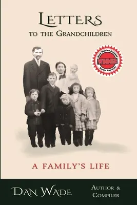 Lettres aux petits-enfants : La vie d'une famille - Letters to the Grandchildren: A Family's Life