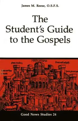 Le Guide de l'étudiant pour les Évangiles : Volume 24 - The Student's Guide to the Gospels: Volume 24
