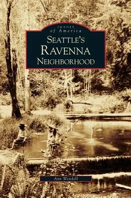 Le quartier Ravenna de Seattle - Seattle's Ravenna Neighborhood