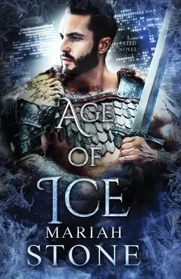 L'âge de glace : Une romance de fantasy urbaine - Age of Ice: An urban fantasy romance