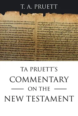 Commentaire de Ta Pruett sur le Nouveau Testament - Ta Pruett's Commentary on the New Testament