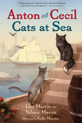 Anton et Cecil, Livre 1 : Chats en mer - Anton and Cecil, Book 1: Cats at Sea