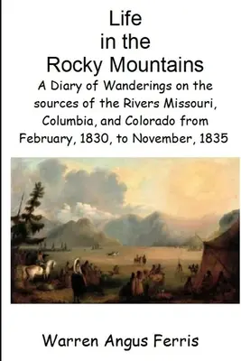 La vie dans les montagnes Rocheuses - Life in the Rocky Mountains