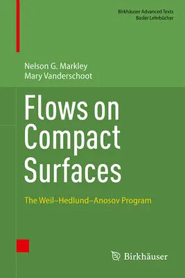 Écoulements sur des surfaces compactes : Le programme Weil-Hedlund-Anosov - Flows on Compact Surfaces: The Weil-Hedlund-Anosov Program