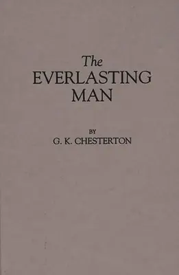 L'homme éternel - The Everlasting Man