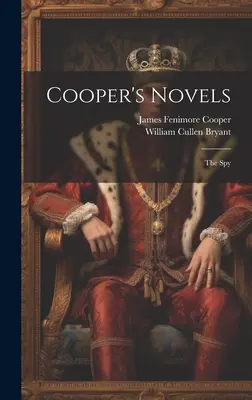 Les romans de Cooper : L'Espion - Cooper's Novels: The Spy