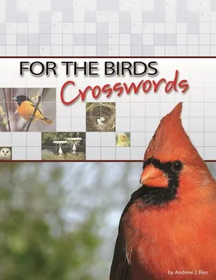 Mots croisés pour les oiseaux - For the Birds Crosswords