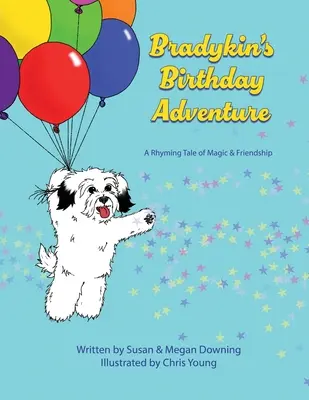 L'aventure de l'anniversaire de Bradykin : Un conte en rimes sur la magie et l'amitié - Bradykin's Birthday Adventure: A Rhyming Tale of Magic & Friendship