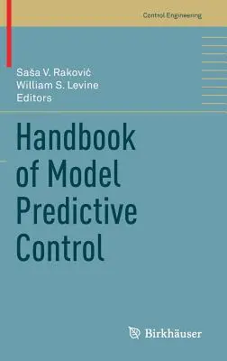 Manuel de contrôle prédictif par modèle - Handbook of Model Predictive Control