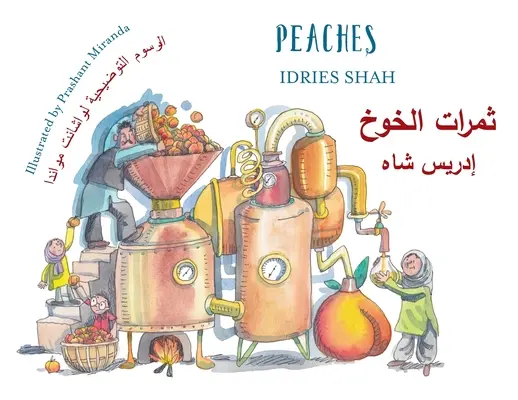 Peaches : Bilingual English-Arabic Edition - Peaches: Bilingual English-Arabic Edition