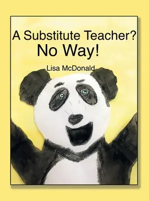 Un enseignant suppléant ? Pas question ! - A Substitute Teacher?: No Way!