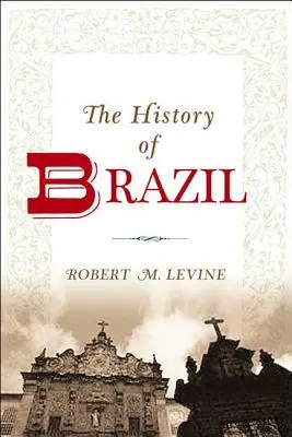 L'histoire du Brésil - The History of Brazil