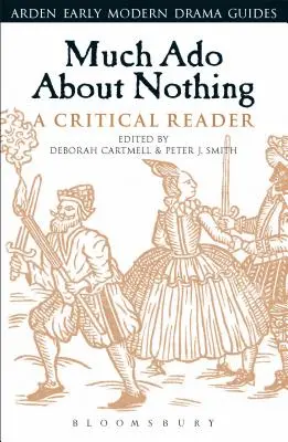 Beaucoup de bruit pour rien : une lecture critique - Much Ado About Nothing: A Critical Reader