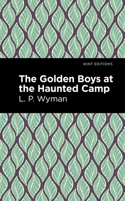Les Golden Boys au camp hanté - The Golden Boys at the Haunted Camp