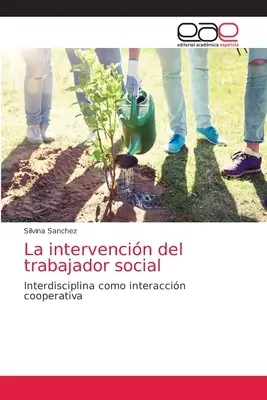 L'intervention du travailleur social - La intervencin del trabajador social
