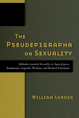 Les Pseudépigraphes et la sexualité - The Pseudepigrapha on Sexuality