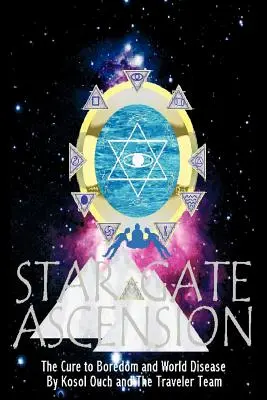 Ascension par la porte des étoiles - Star Gate Ascension