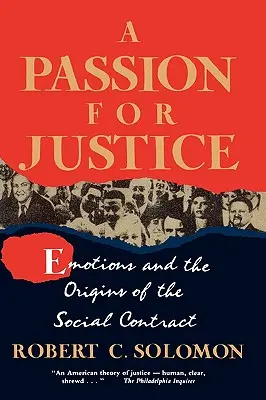 La passion de la justice : Les émotions et les origines du contrat social - A Passion for Justice: Emotions and the Origins of the Social Contract