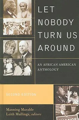 Let Nobody Turn Us Around : Une anthologie afro-américaine - Let Nobody Turn Us Around: An African American Anthology