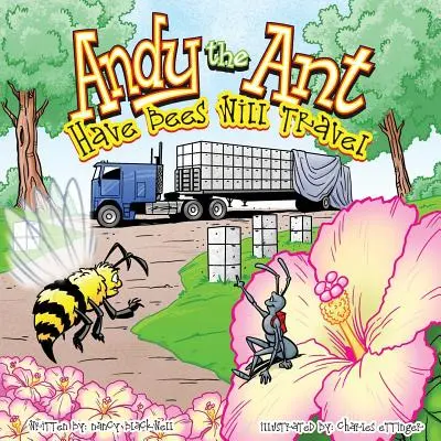 Andy la fourmi : Les abeilles voyageront - Andy the Ant: Have Bees Will Travel