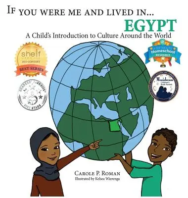 Si tu étais moi et que tu vivais en... Égypte : Une introduction aux cultures du monde pour les enfants - If You Were Me and Lived in...Egypt: A Child's Introduction to Cultures Around the World