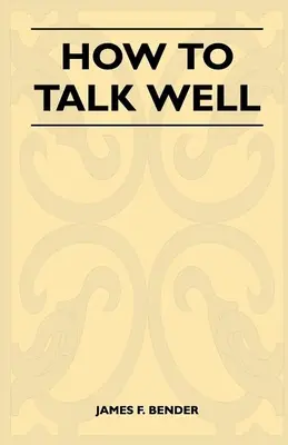 Comment bien parler - How to Talk Well