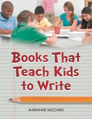 Livres qui apprennent aux enfants à écrire - Books That Teach Kids to Write