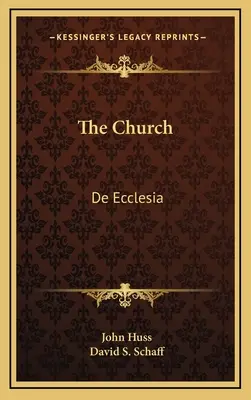 L'Église : De Ecclesia - The Church: De Ecclesia